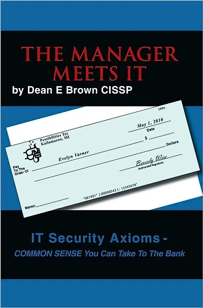 The Manager Meets IT: IT Security Axioms - Common Sense You Can Take To The Bank