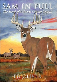 Sam Full: The Story of a Harris County Legend