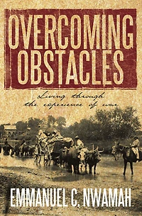 OVERCOMING OBSTACLES: Living through the experience of war