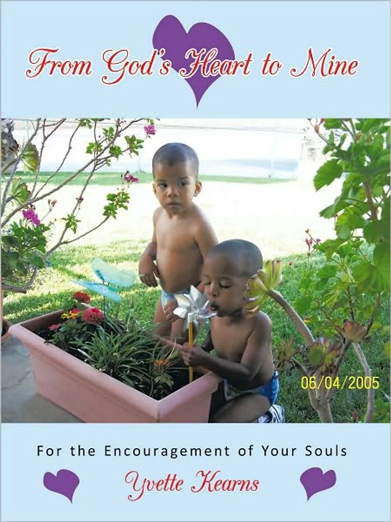From God's Heart to Mine: For the Encouragement of Your Souls