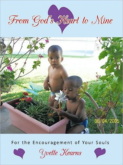 From God's Heart to Mine: For the Encouragement of Your Souls