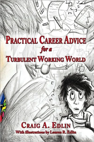 Practical Career Advice for a Turbulent Working World