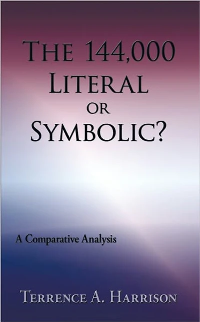The 144,000 Literal or Symbolic?: A Comparative Analysis