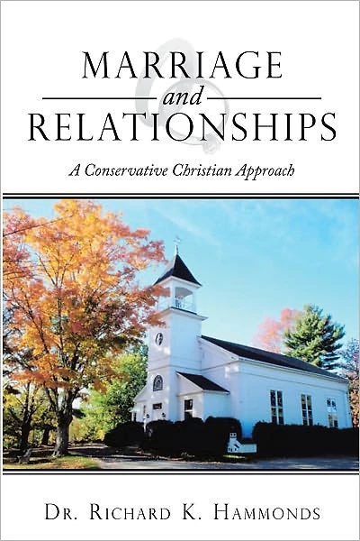 Marriage and Relationships: A Conservative Christian Approach