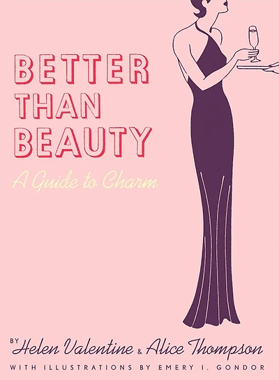 Better than Beauty: A Guide to Charm