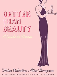 Better than Beauty: A Guide to Charm
