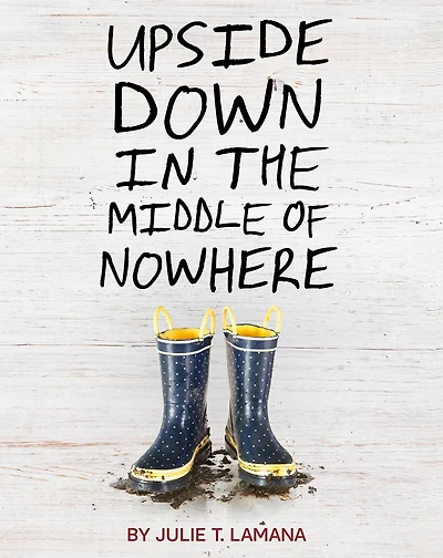 Upside Down the Middle of Nowhere