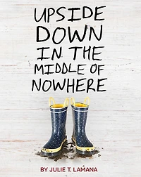 Upside Down the Middle of Nowhere