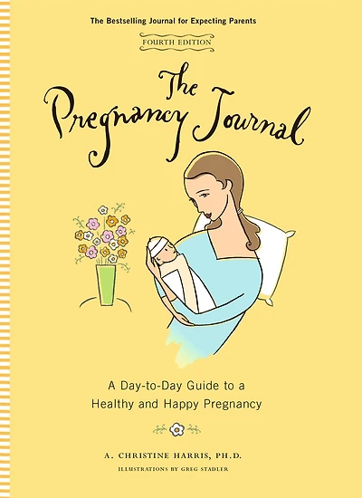 The Pregnancy Journal: A Day-to-Day Guide to a Healthy and Happy Pregnancy