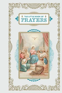 The Little Book of Prayers: (Prayer Book, Bible Verse Devotionals for Women and Men)