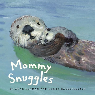 Mommy Snuggles: (Motherhood Books for Kids, Toddler Board Books)