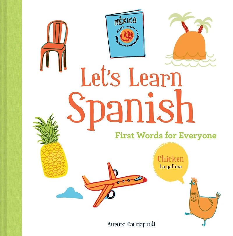 Let's Learn Spanish: First Words for Everyone