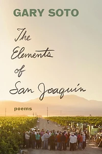 The Elements of San Joaquin: Poems