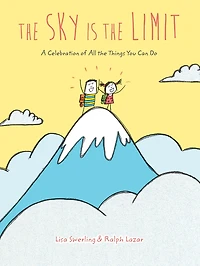 the Sky Is Limit: A Celebration of All Things You Can Do