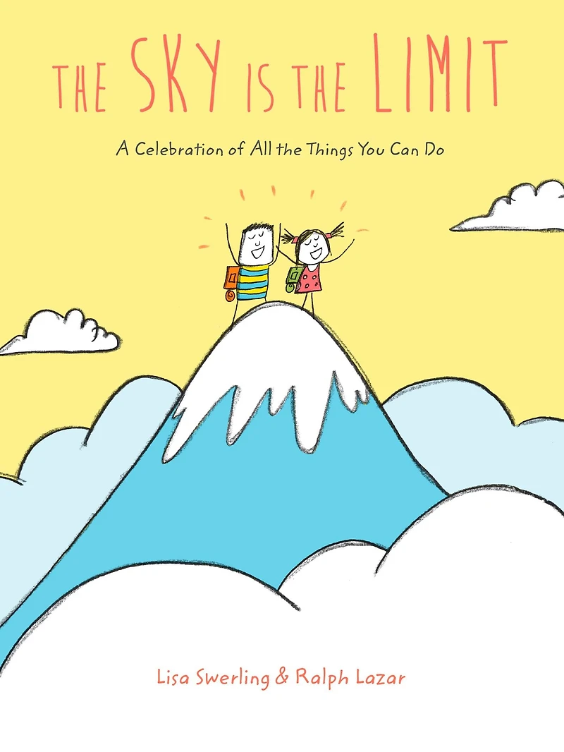 the Sky Is Limit: A Celebration of All Things You Can Do