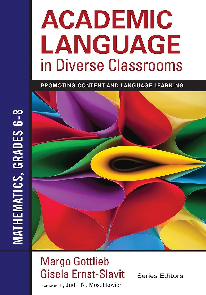 Academic Language Diverse Classrooms: Mathematics, Grades 6-8: Promoting Content and Learning