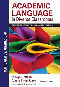 Academic Language Diverse Classrooms: Mathematics, Grades 6-8: Promoting Content and Learning
