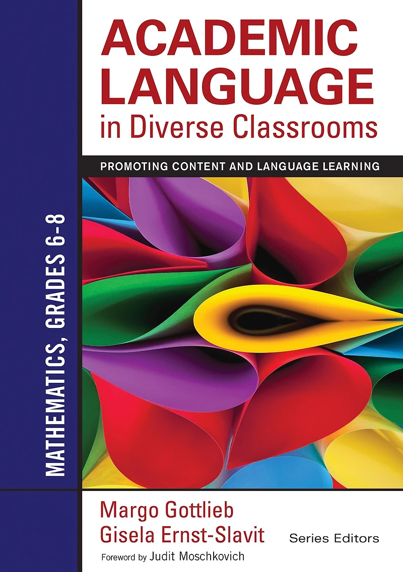 Academic Language Diverse Classrooms: Mathematics, Grades 6-8: Promoting Content and Learning