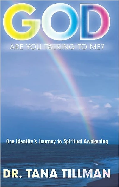 God Are You Talking To Me?: One Identity's Journey to Spiritual Awakening