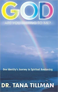 God Are You Talking To Me?: One Identity's Journey to Spiritual Awakening