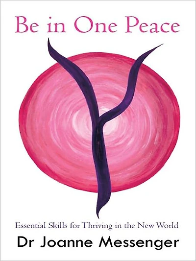 Be in One Peace: Essential Skills for Thriving in the New World