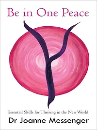 Be in One Peace: Essential Skills for Thriving in the New World