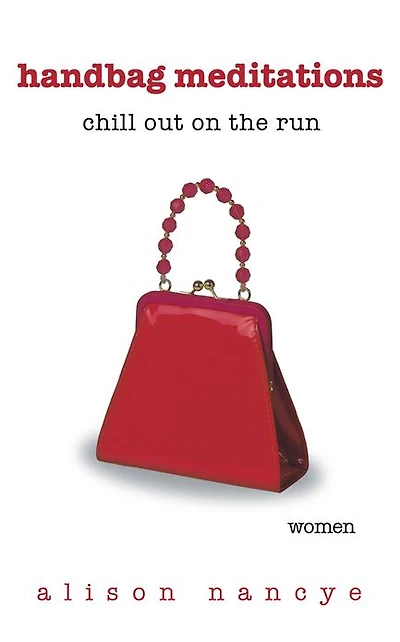 Handbag Meditations: Chill out on the run