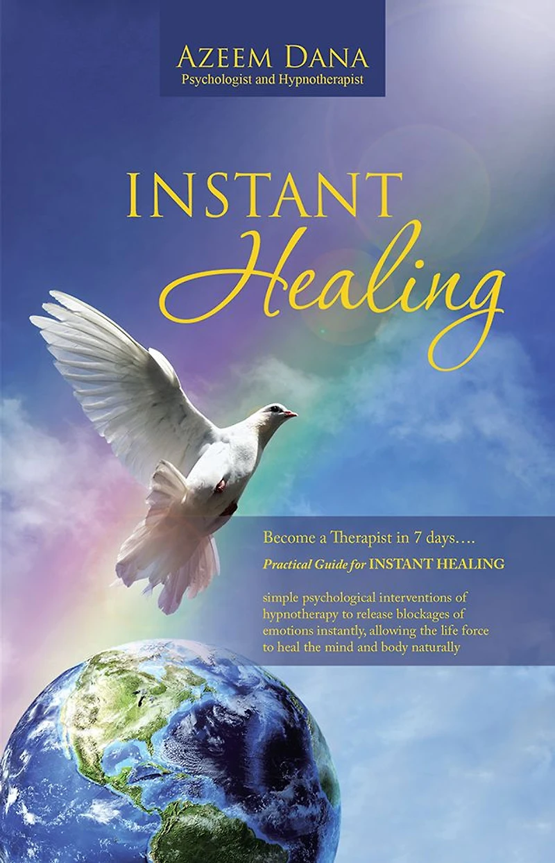 INSTANT HEALING: Become a Therapist in 7 days Practical Guide for INSTANT HEALING