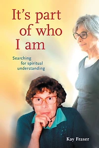 It'S Part of Who I Am: Searching for Spiritual Understanding