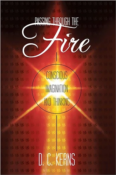Passing Through the Fire: Conscious Imagination and Thinking