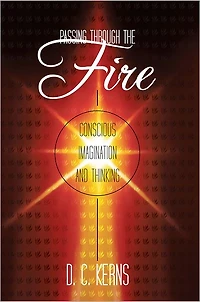 Passing Through the Fire: Conscious Imagination and Thinking