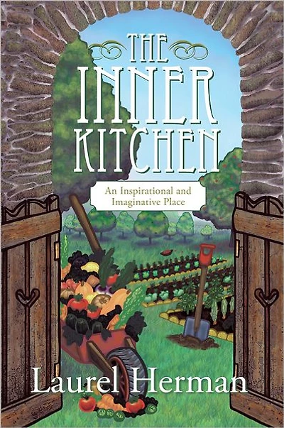 The Inner Kitchen: An Inspirational and Imaginative Place
