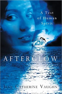 Afterglow: A Test of Human Spirit
