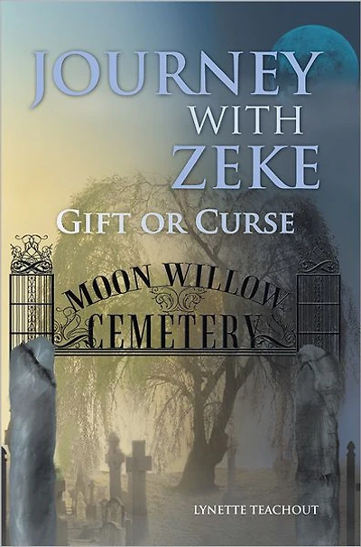 Journey with Zeke: Gift or Curse