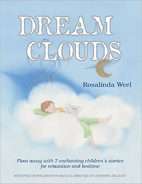 Dream Clouds: Float Away with Seven Enchanting Children'S Stories for Relaxation and Bedtime