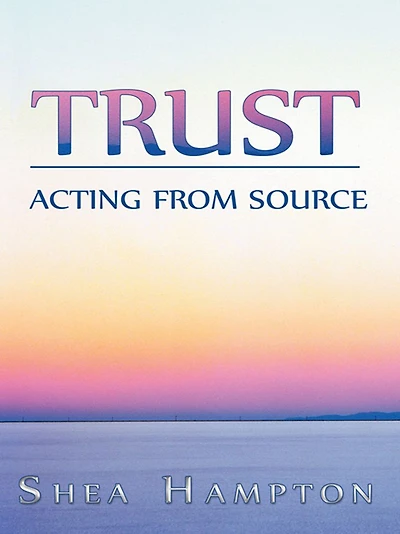 TRUST: Acting from Source