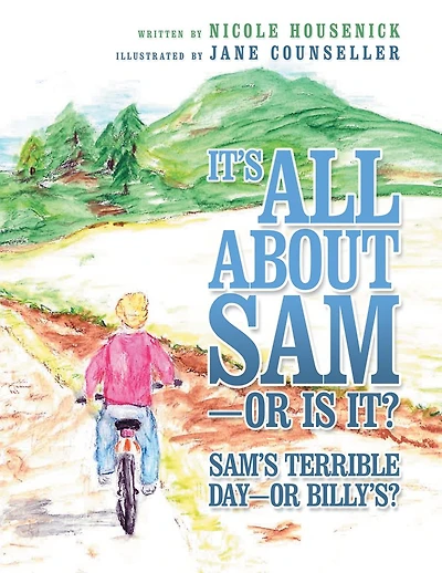 It'S All About Sam - Or Is It?: Sam'S Terrible Day - Or Billy'S?