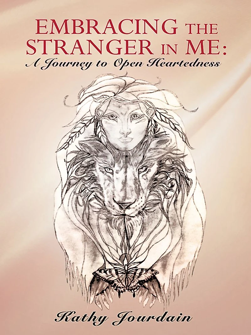 Embracing the Stranger Me:: A Journey to Open Heartedness