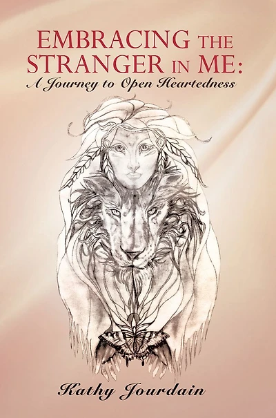 Embracing the Stranger Me:: A Journey to Open Heartedness