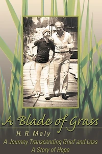 A Blade of Grass: A Journey Transcending Grief and Loss