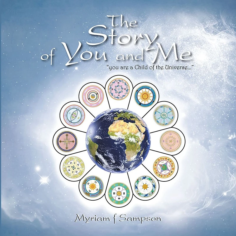 The Story of You and Me: "You Are a Child of the Universe..."