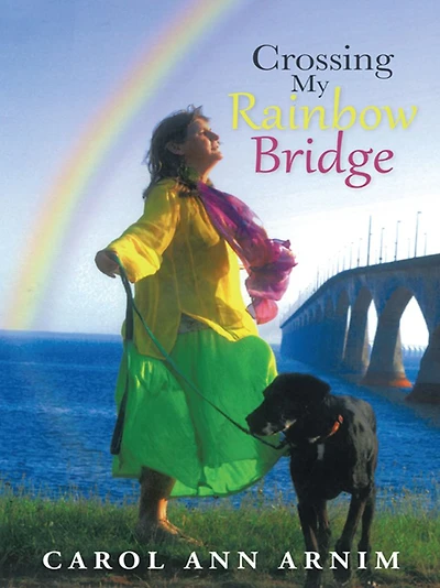 Crossing My Rainbow Bridge