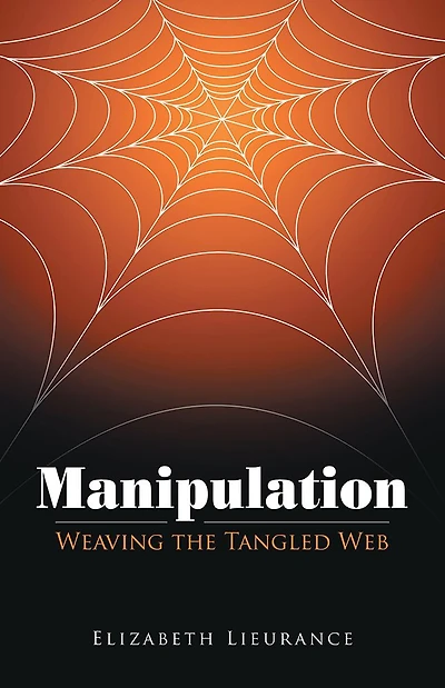 Manipulation: Weaving the Tangled Web