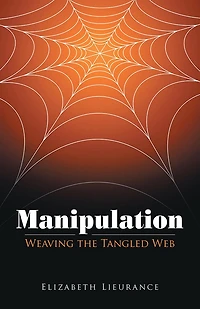 Manipulation: Weaving the Tangled Web