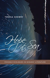 Hope at Sea: Possible Ecologies in Oceanic Literature