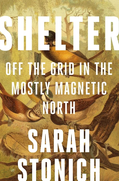 Shelter: Off the Grid Mostly Magnetic North