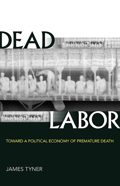 Dead Labor: Toward a Political Economy of Premature Death