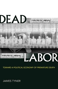 Dead Labor: Toward a Political Economy of Premature Death