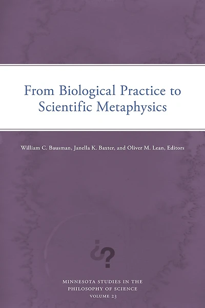 From Biological Practice to Scientific Metaphysics