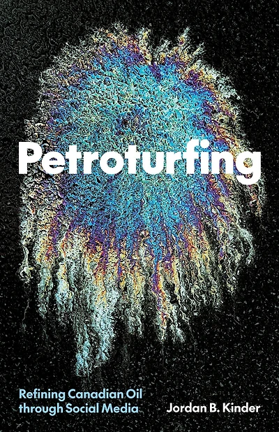 Petroturfing: Refining Canadian Oil through Social Media
